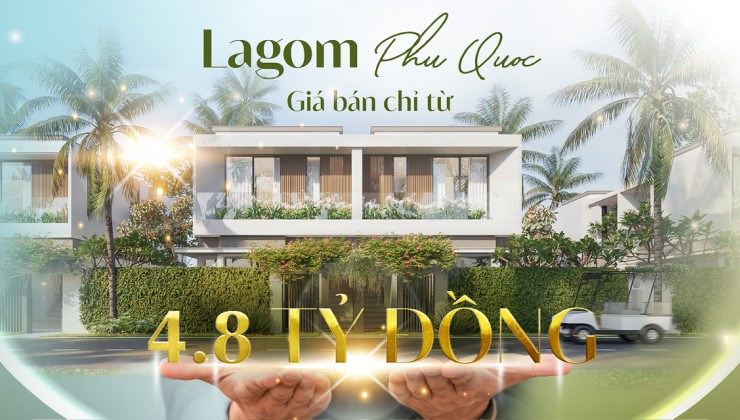 Chính thức mở bán dự án LAGOM PHU QUỐC 0987663865 giá gốc từ CĐT Hạ Tầng Đô Thị