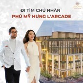 CHỦ NHÂN PHÚ MỸ HƯNG LARCADE LÀ AI? 0901323786