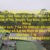 CẦN BÁN NHANH LÔ ĐẤT Vị Trí Đẹp - Giá Siêu Ưu Đãi tại Tuy Đức, Đắk Nông