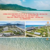 CHÍNH CHỦ CẦN BÁN LÔ D17-20-18  Golden Bay TẠI - Xã Cam Hải Đông, huyện Cam Lâm- tỉnh Khánh Hòa