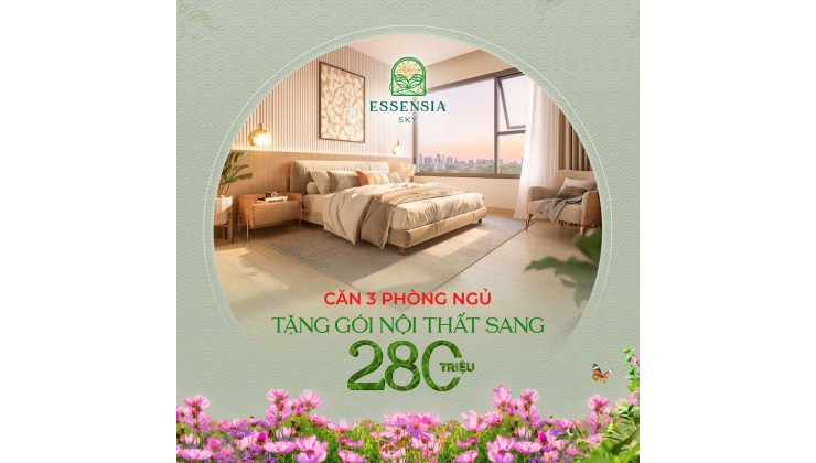 ☘️ THẢNH THƠI THANH TOÁN CÙNG ESSENSIA SKY - BOOKING NGAY NHẬN QUÀ LIỀN TAY