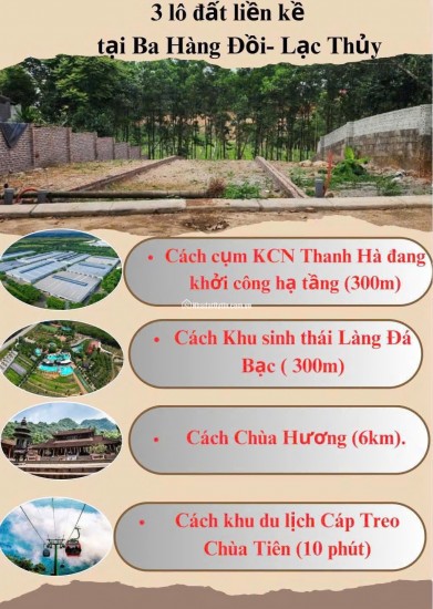  CHỈ CÒN 1 LÔ ĐẸP DUY NHẤT – GẦN KCN THANH HÀ  Ba Hàng Đồi – Lạc Thủy – Hòa Bình